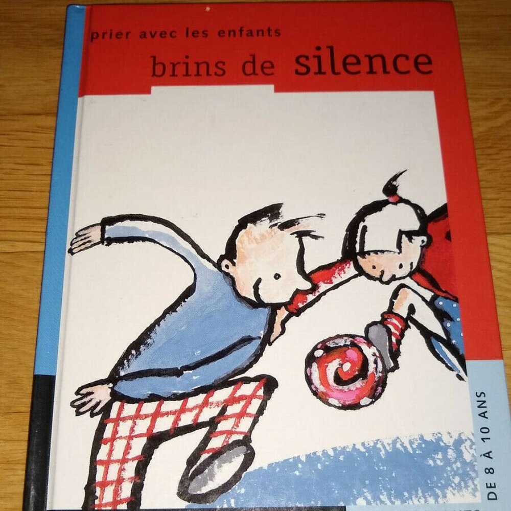 Brins de silence: Prier avec les enfants by Anne dominique Derroitte 1999 French
